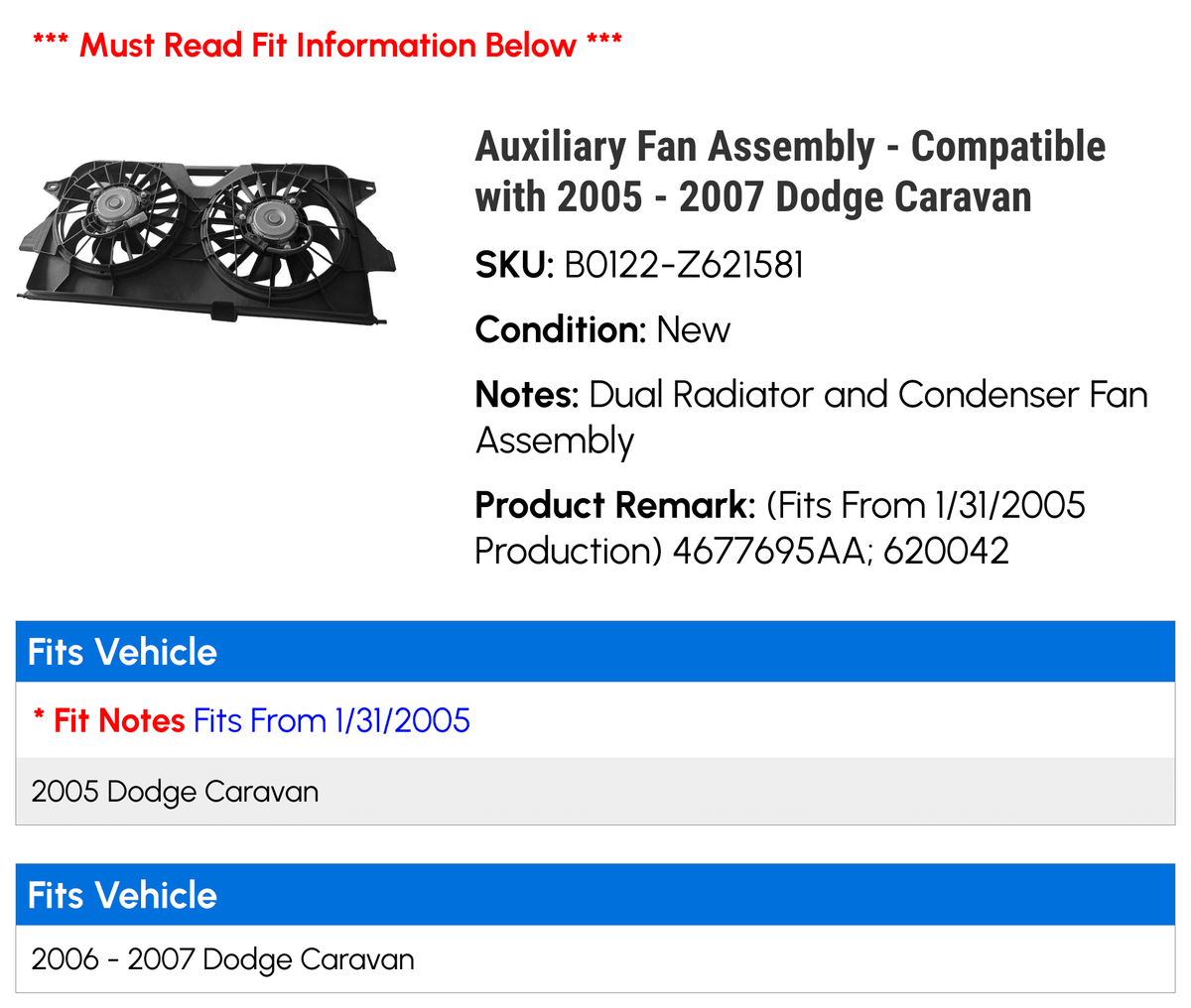 Auxiliary Fan Assembly for 2005 - 2007 Dodge Caravan Y85226